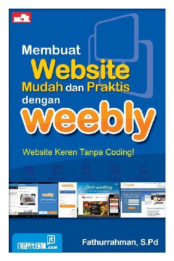 Membuat website mudah dan praktis dengan weebly
