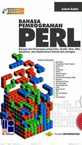 Bahasa pemrograman PERL : konsep dan penerapan untuk teks, grafik, web, xml, database, dan administrasi sistem dan jaringan