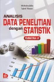 Analisis data penelitian dengan statistik