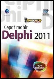 Shortcourse series : cepat mahir delphi 2011