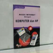 Akses internet dengan komputer dan hp