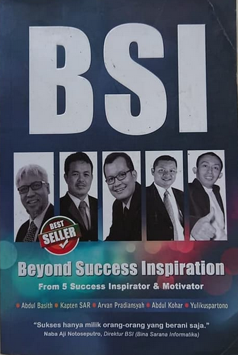 Bsi beyond success inspiration = From 5 success inspiration and motivator