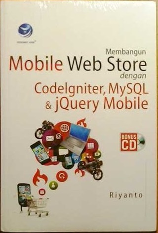 Membangun mobile web store dengan codelgniter, MySQL, dan jQuery mobile