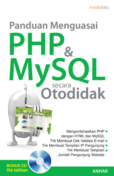 Panduan menguasai PHP dan MySQL secara otodidak