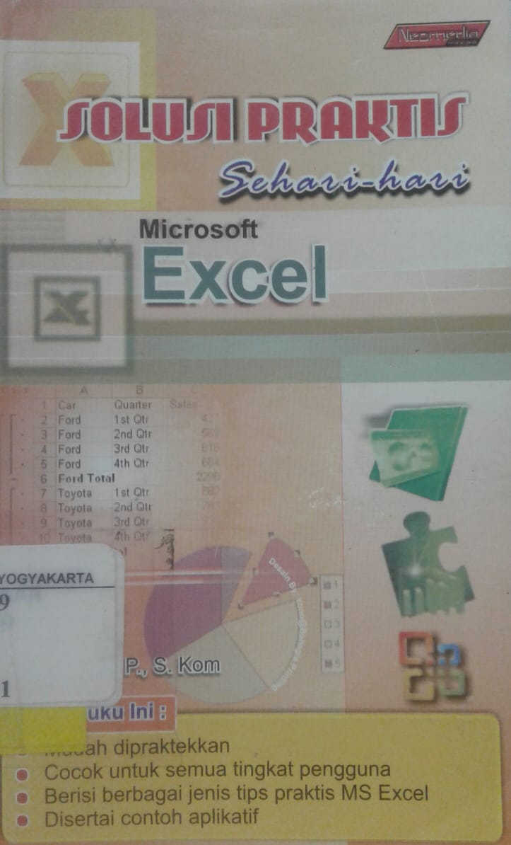 Solusi praktis sehari-hari microsoft excel : sekelumit tips menggunakan MS excel