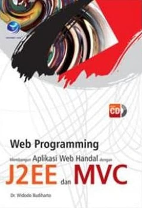 Web programming membangun aplikasi web handal dengan J2EE dan MVC