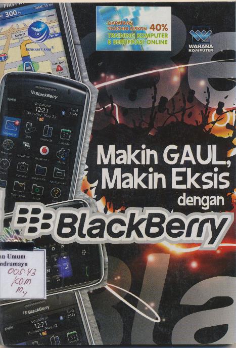 Makin gaul makin eksis dengan black berry