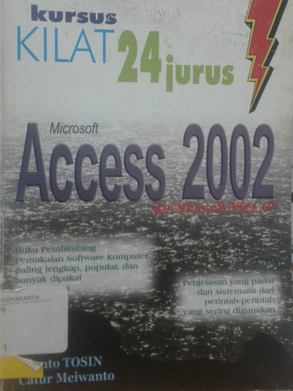 Kursus Kilat 24 Jurus : Microsoft Access 2002 dari Microsoft Office XP