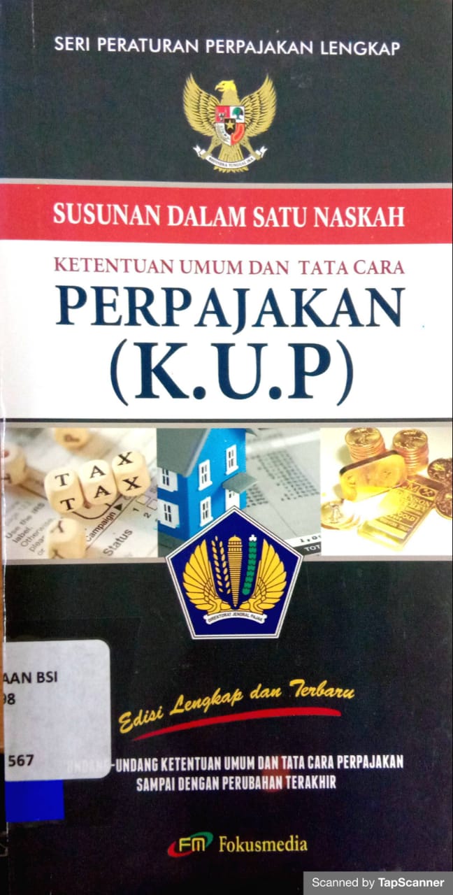 Susunan dalam satu naskah : ketentuan umum dan tata cara perpajakan (KUP)