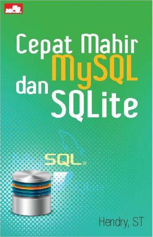 Cepat mahir MySQL dan SQLite