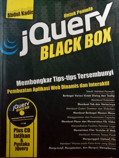 JQuery blackbox membongkar tips-tips tersembunyi pembuatan aplikasi web dinamis dan interaktif