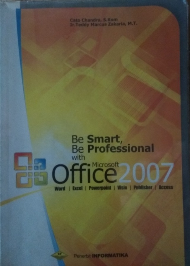 Be smart be profesional with microsoft office 2007