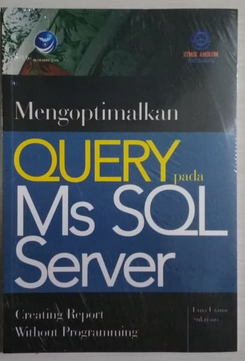 Mengoptimalkan query pada Ms SQL server : create report without programming