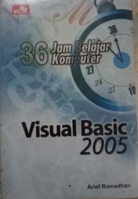 Tiga puluh enam jam belajar komputer visual basic 2005