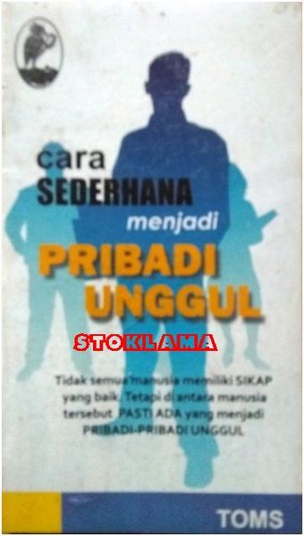 Cara sederhana menjadi pribadi unggul