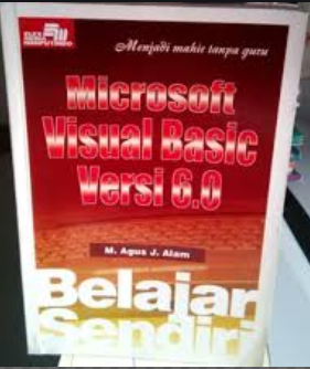 Belajar sendiri microsoft visual basic versi 6.0