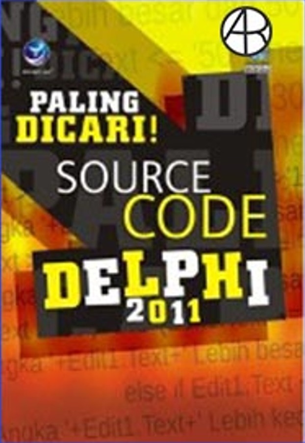 Paling dicari! source code delphi 2011