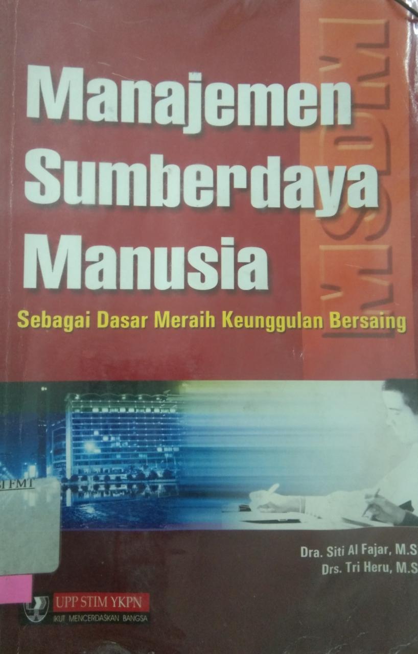 Manajemen sumberdaya manusia : sebagai dasar meraih keunggulan bersaing