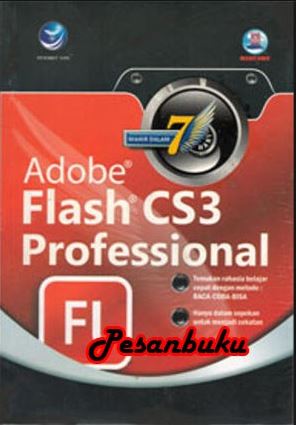 Mahir dalam 7 hari : adobe flash CS3 professional