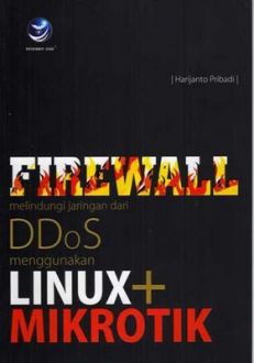 Firewall melindungi jaringan dan DDoS menggunakan linux dan mikrotik
