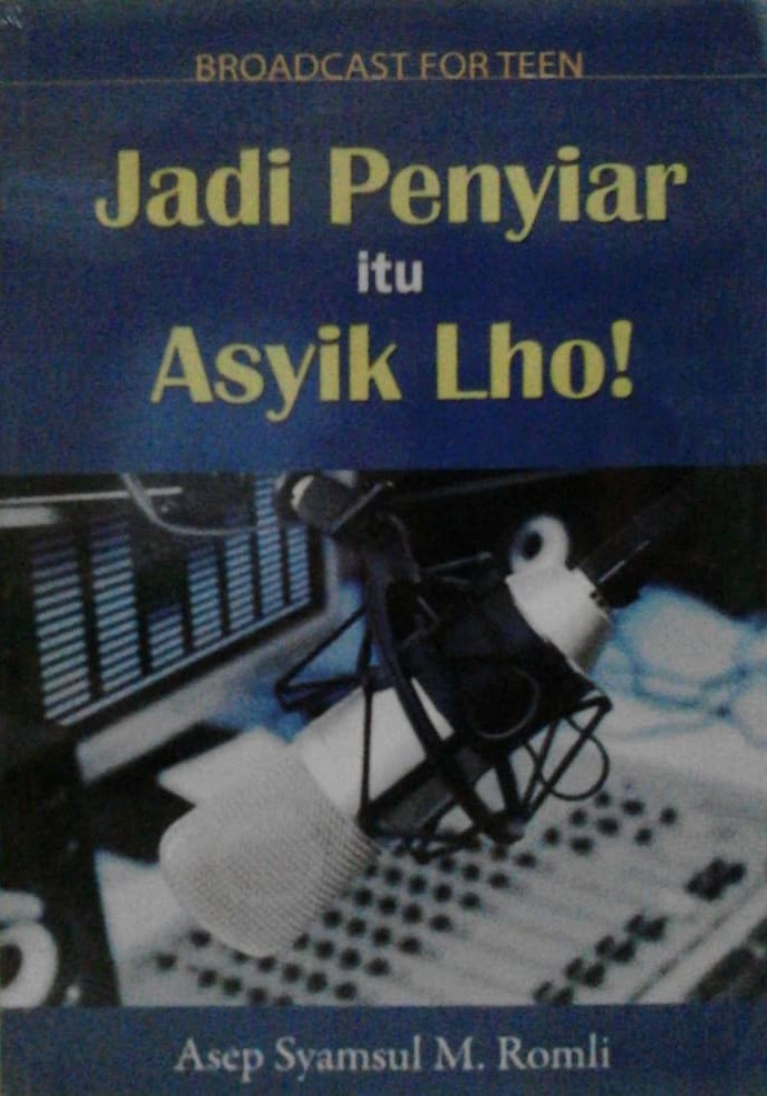 Jadi penyiar itu asyik lho!