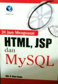 24 jam menguasai HTML, JSP dan MySQL