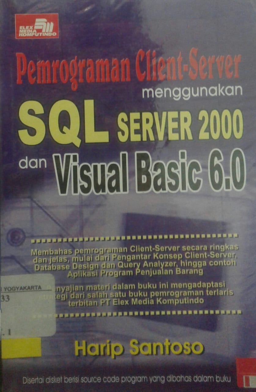 Pemrograman client-server menggunakan sql server 2000 dan visual basic 6.0