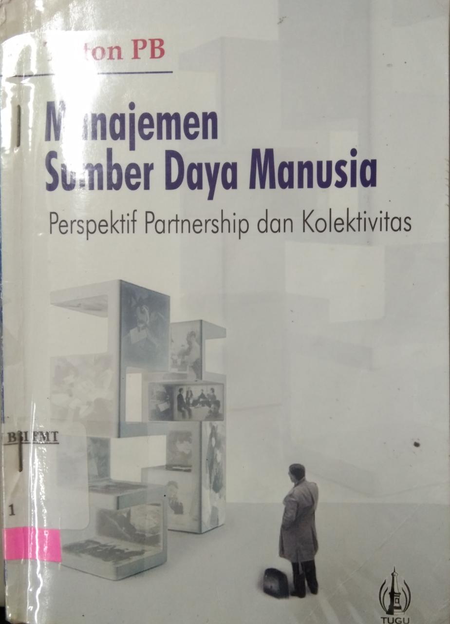 Manajemen sumber daya manusia : perspektif partnership dan kolektivitas