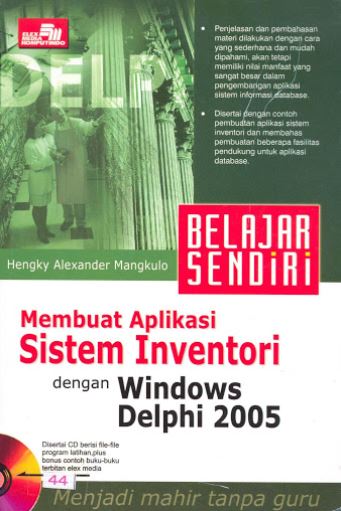 Belajar sendiri : Membuat aplikasi sistem inventory dengan windows delphi 2005