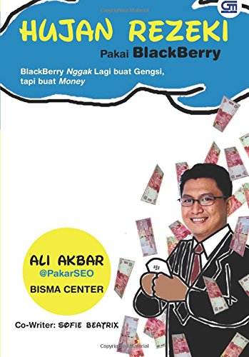 Hujan rezeki : pakai blackberry, blackberry nggak lagi buat gengsi, tapi buat money