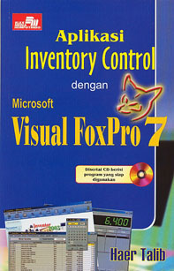 Aplikasi inventory control dengan microsoft visual foxpro 7