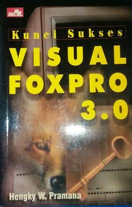 Kunci sukses visual foxpro 3.0