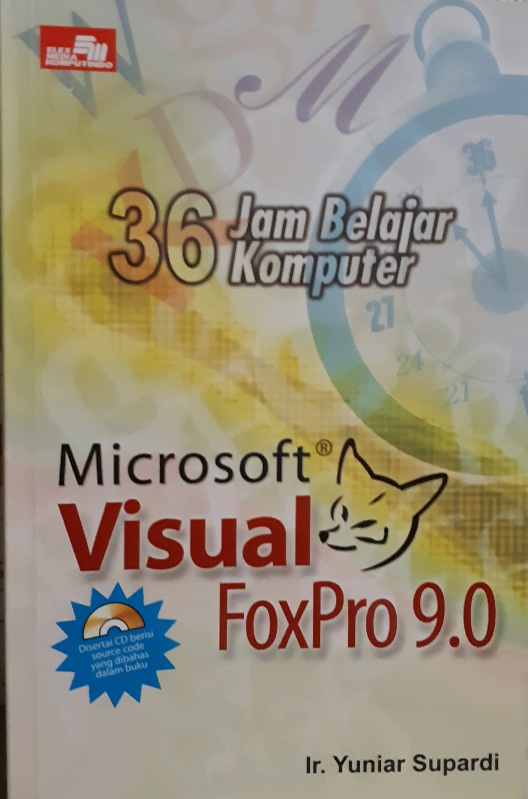 36 jam belajar komputer microsoft visual foxpro 9.0