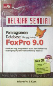 Belajar sendiri pemrograman database menggunakan foxpro 9.0