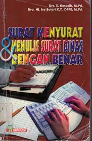 Surat menyurat  dan menulis surat dinas dengan benar