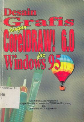 Desain grafis dengan coreldraw! 6.0 for windows 95