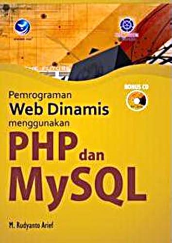 Pemrograman web dinamis menggunakan php dan mysql