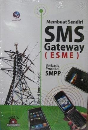 Membuat sendiri SMS gateway (ESME) berbasis protokol SMPP