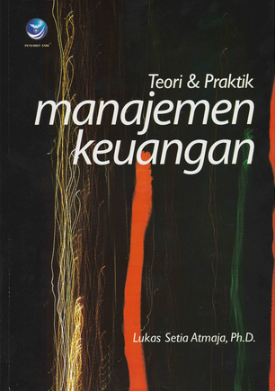 Teori dan praktik manajemen keuangan