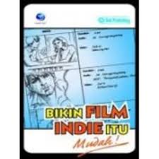 Bikin flim indie itu mudah