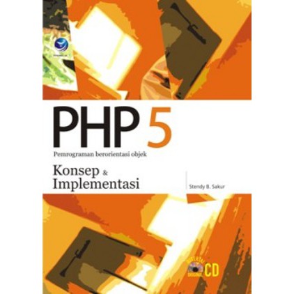 PHP 5 pemograman berorientasi objek konsep dan implementasi