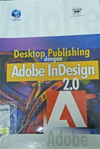 Desktop publishing dengan adobe indesign 2.0