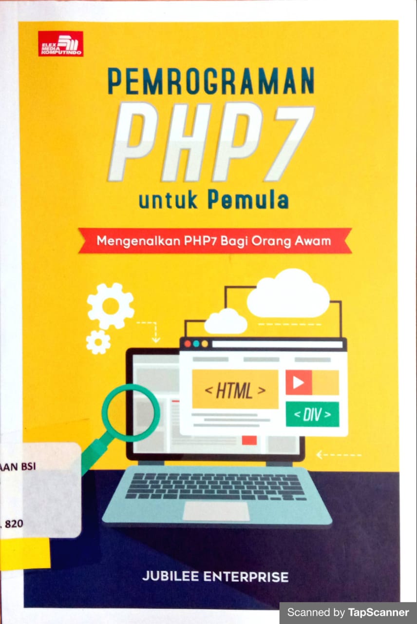 Pemrograman php7 untuk pemula : mengenalkan php7 bagi orang awam