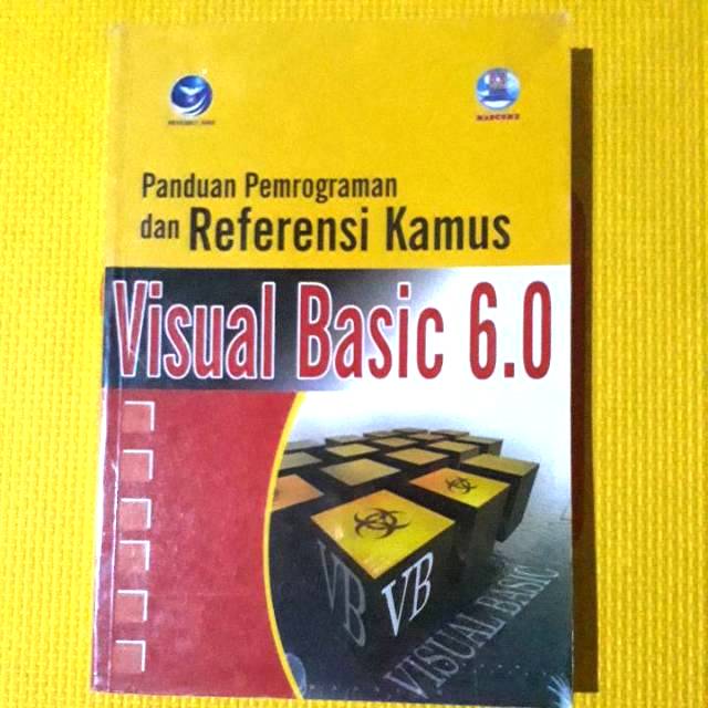 Panduan pemrograman dan referensi kamus visual basic 6.0