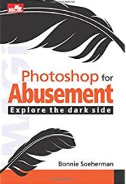Photoshop for abusement explore the dark side