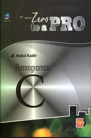 From zero to a pro : pemrograman C