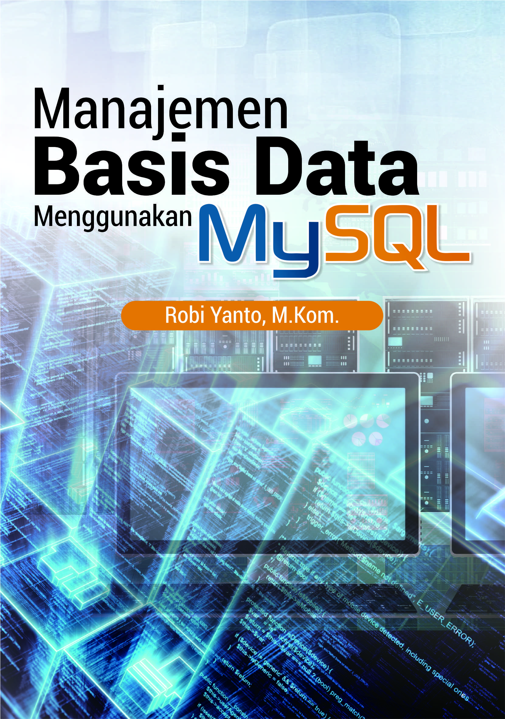 Manajemen basis data menggunakan mysql