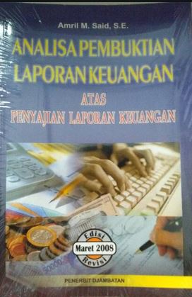 Analisa pembuktian laporan keuangan atas penyajian laporan keuangan