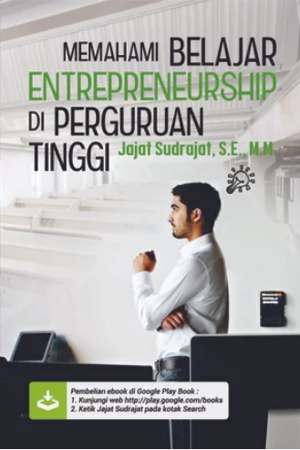 Memahami belajar entrepreneurship di perguruan tinggi