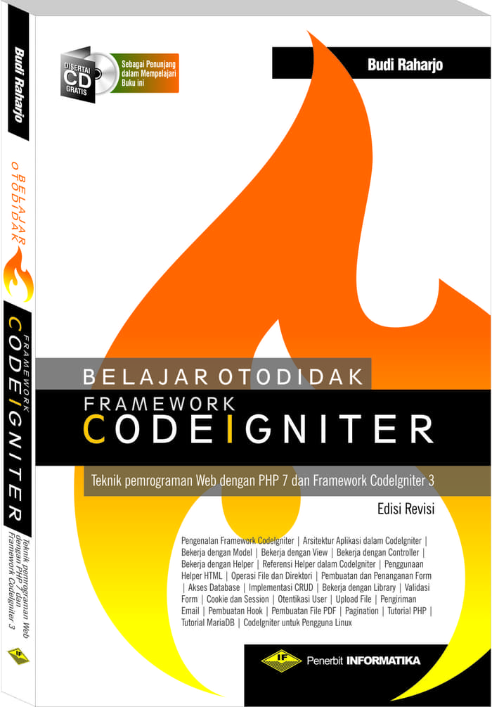 Belajar otodidak framework codeigniter : teknik pemrograman web dengan PHP 7 dan framework codeigniter 3